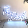 50% OFF Clearance Sale_'Til Death' neon sign