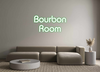 Custom neon sign Bourbon
Room