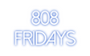 Custom neon sign 808
FRIDAYS