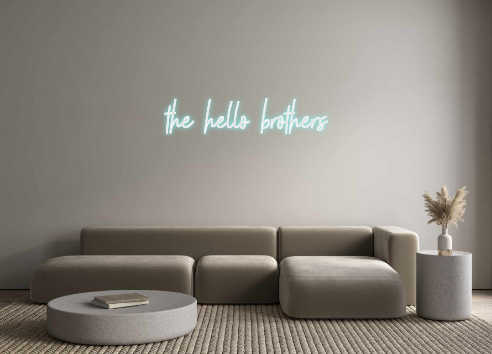 Custom neon sign the hello bro...