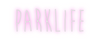 Custom neon sign Parklife