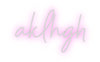 Custom neon sign aklhgh