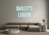 Custom neon sign Bailey’s 
liq...