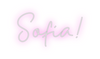 Custom neon sign Sofia!